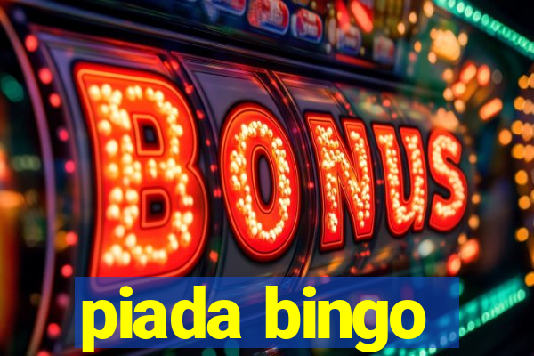 piada bingo